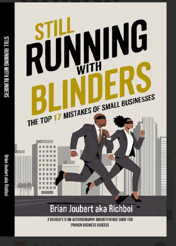 Still Running With Blinders: The Top 17 Mistakes of Small Businesses